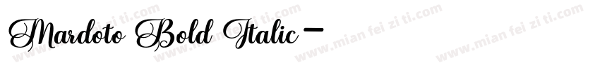Mardoto Bold Italic字体转换